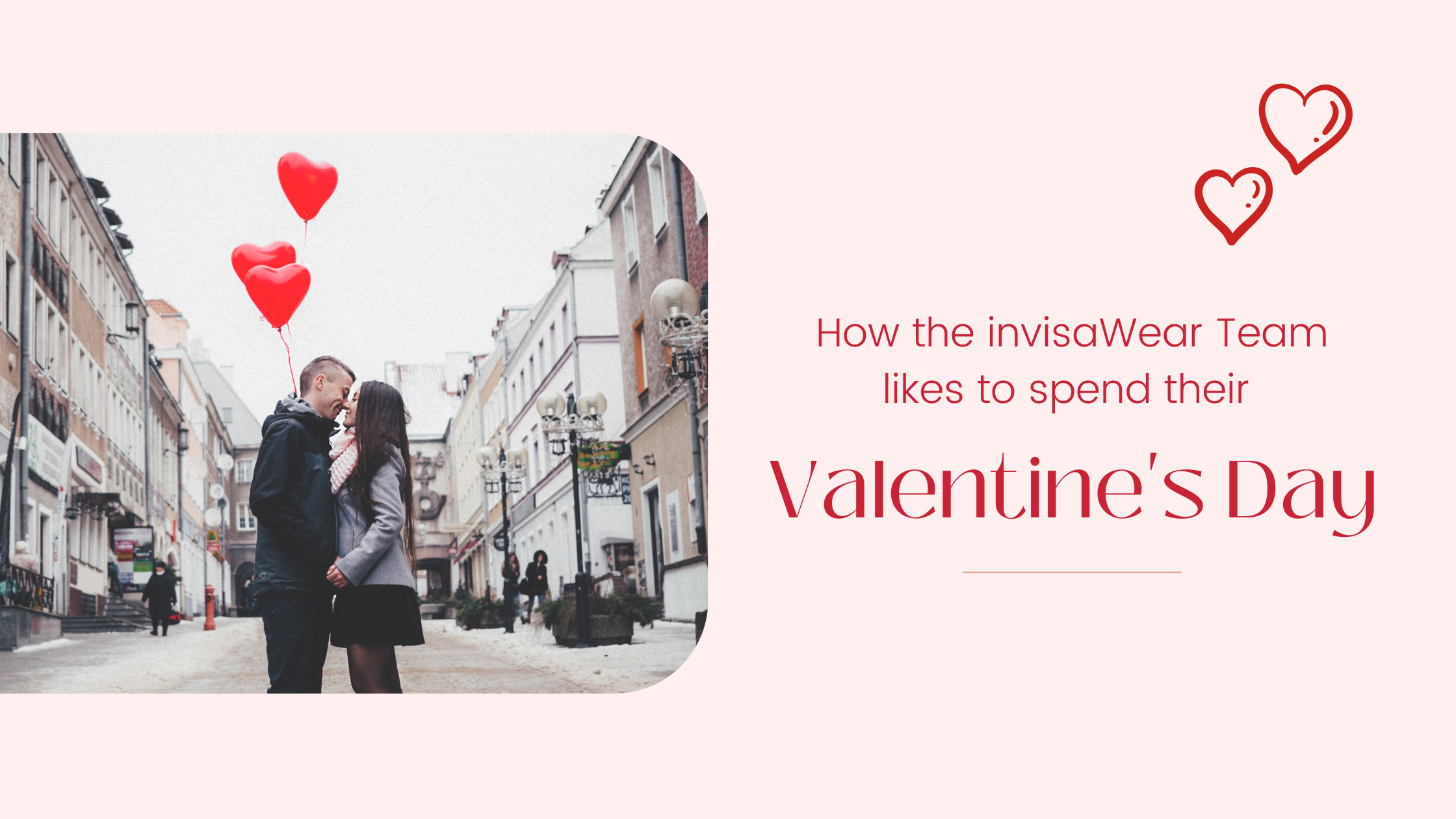 How the invisaWear team celebrates Valentine's Day ❤️