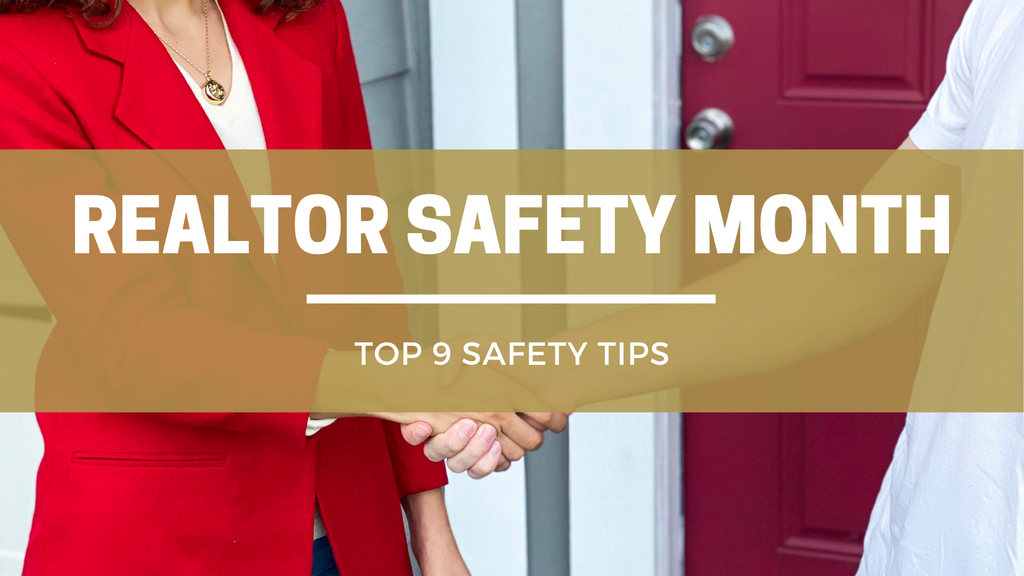 Top 9 Realtor Safety Tips