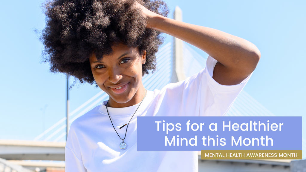 Prioritizing Mental Health: Tips for a Healthier Mind this Month